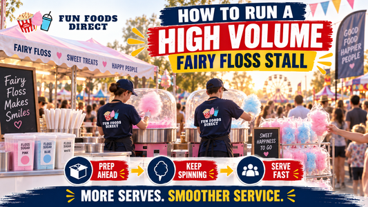 How To Run A High Volume Fairy Floss Stall